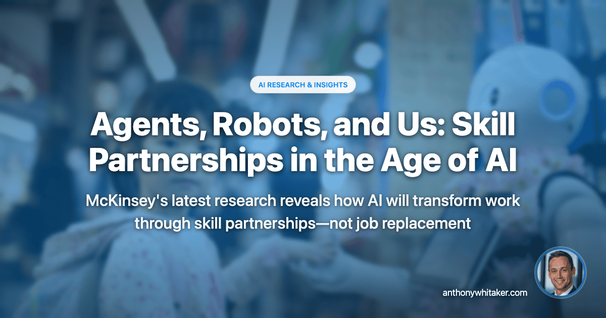 Agents, Robots, and Us: Skill Partnerships in the Age of AI