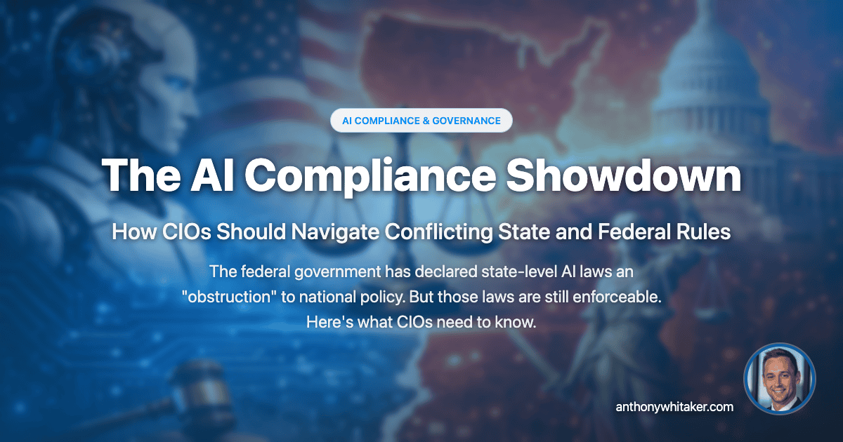 The AI Compliance Showdown: How CIOs Should Navigate Conflicting State and Federal Rules
