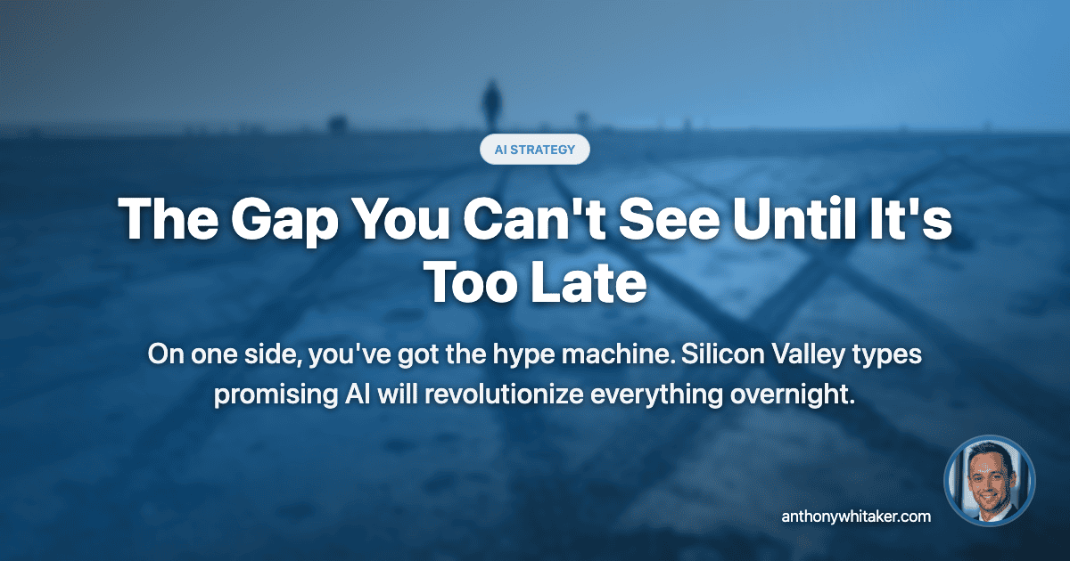 The Gap You Can't See Until It's Too Late